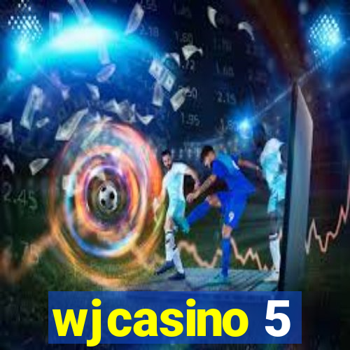 wjcasino 5